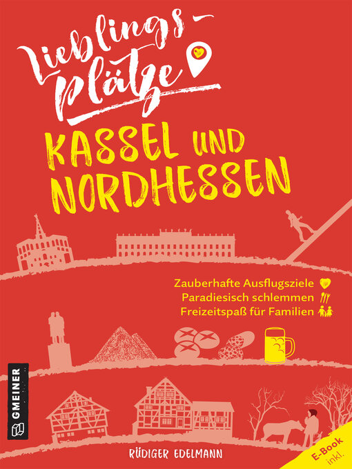 Title details for Lieblingsplätze Kassel und Nordhessen by Rüdiger Edelmann - Available